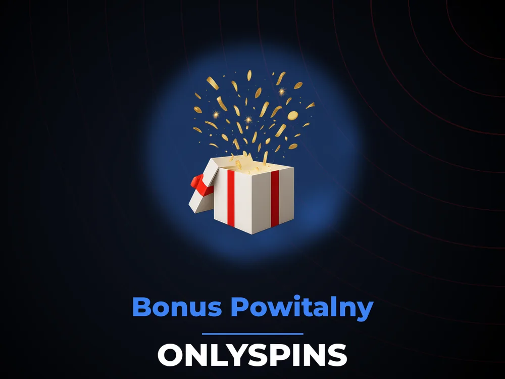 Onlyspins - Bonus Powitalny