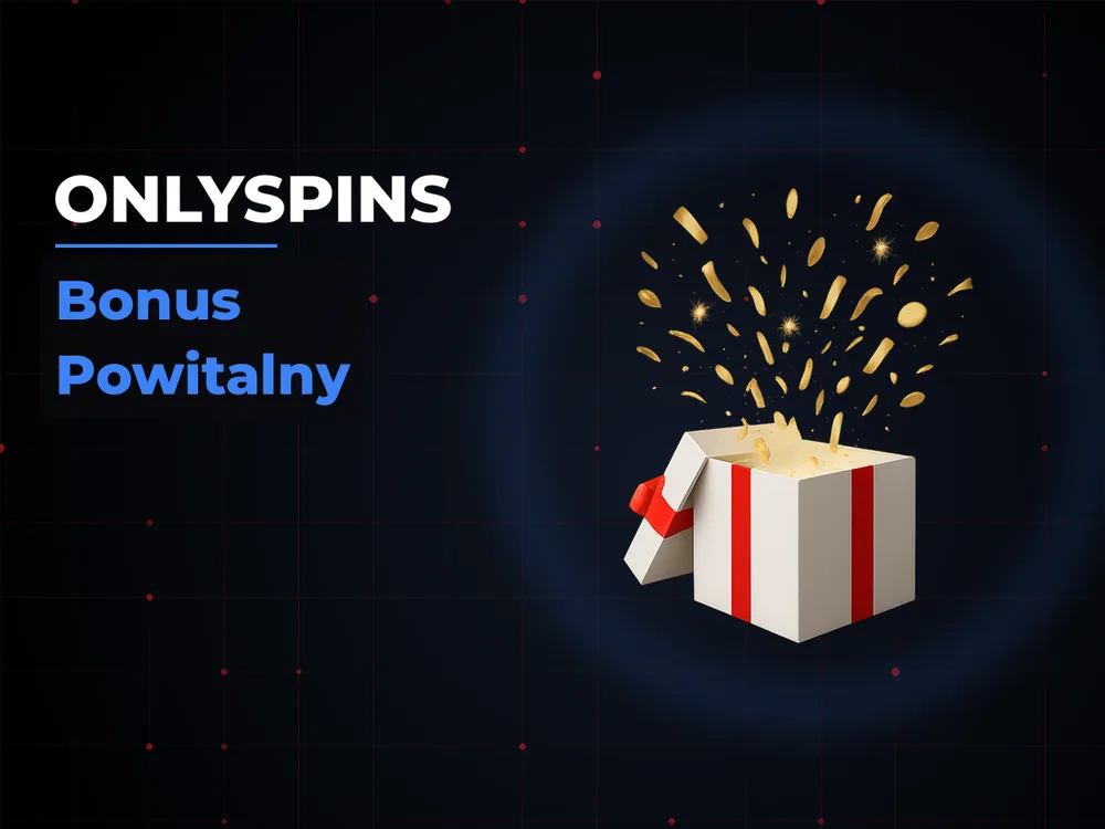 Onlyspins - Bonus Powitalny