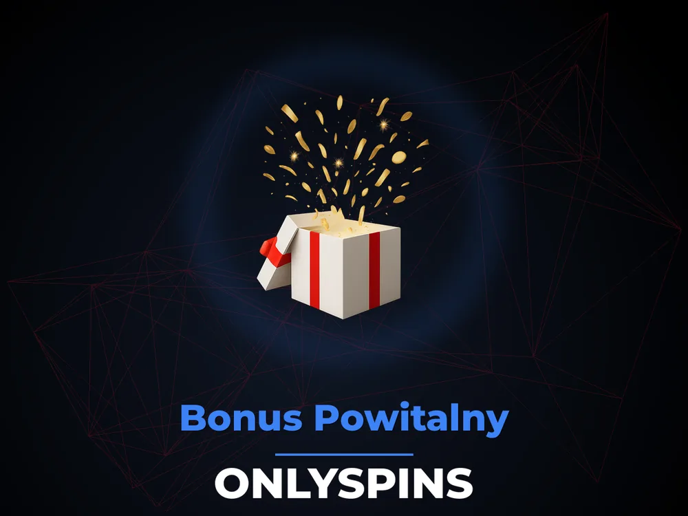 Onlyspins - Bonus Powitalny