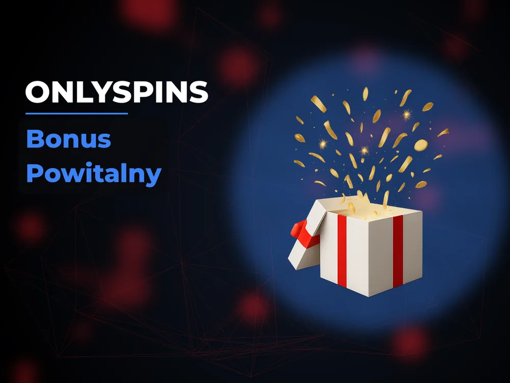 Onlyspins - Bonus Powitalny